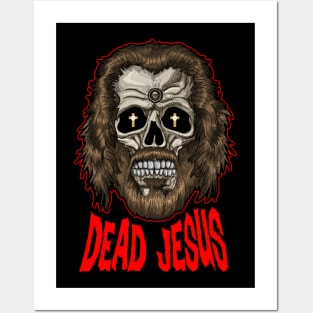 Dead Jesus Posters and Art